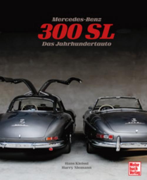 Mercedes-Benz 300 SL: Das Jahrhundertauto