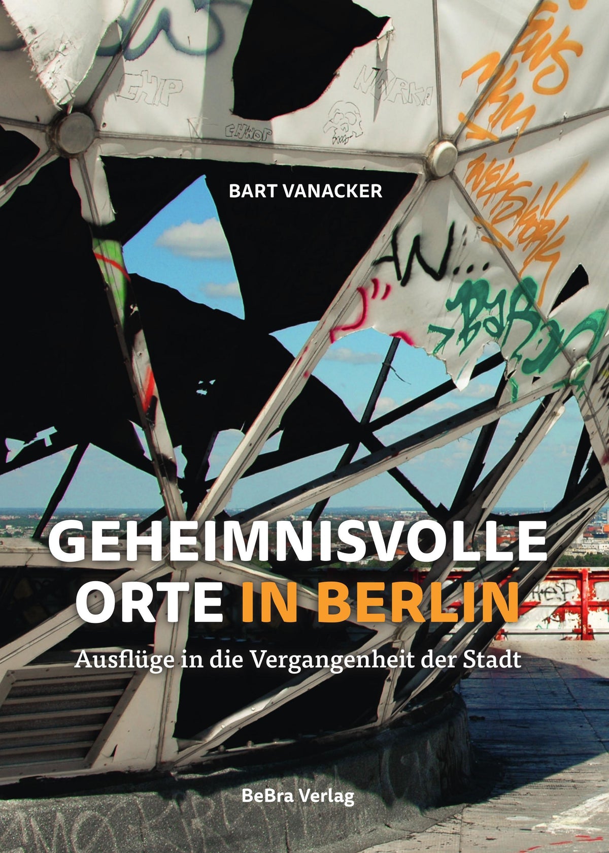 Buchcover: Geheimnisvolle Orte in Berlin