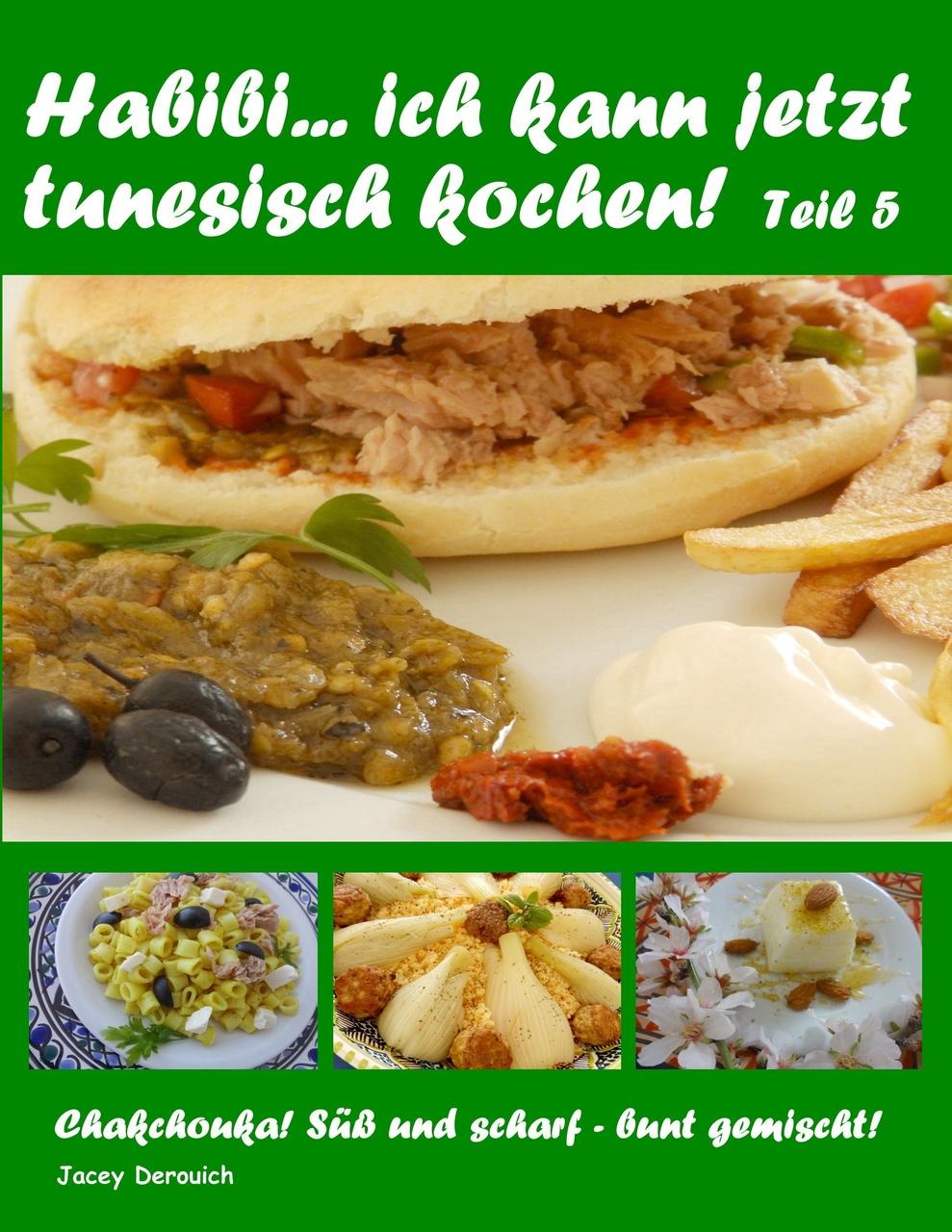Buchcover: Habibi... ich kann jetzt tunesisch kochen! Teil 5