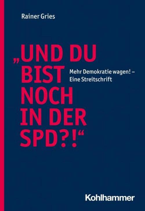 \"Und Du bist noch in der SPD?!\"
