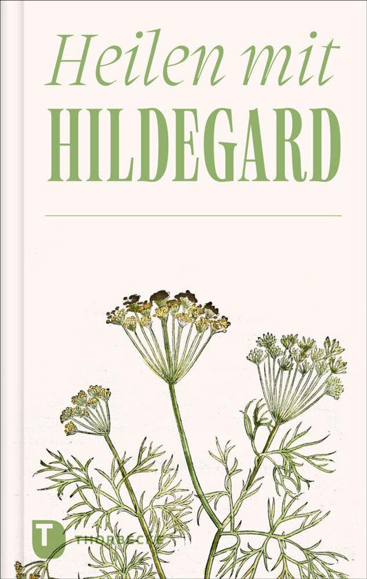 Buchcover: Heilen mit Hildegard