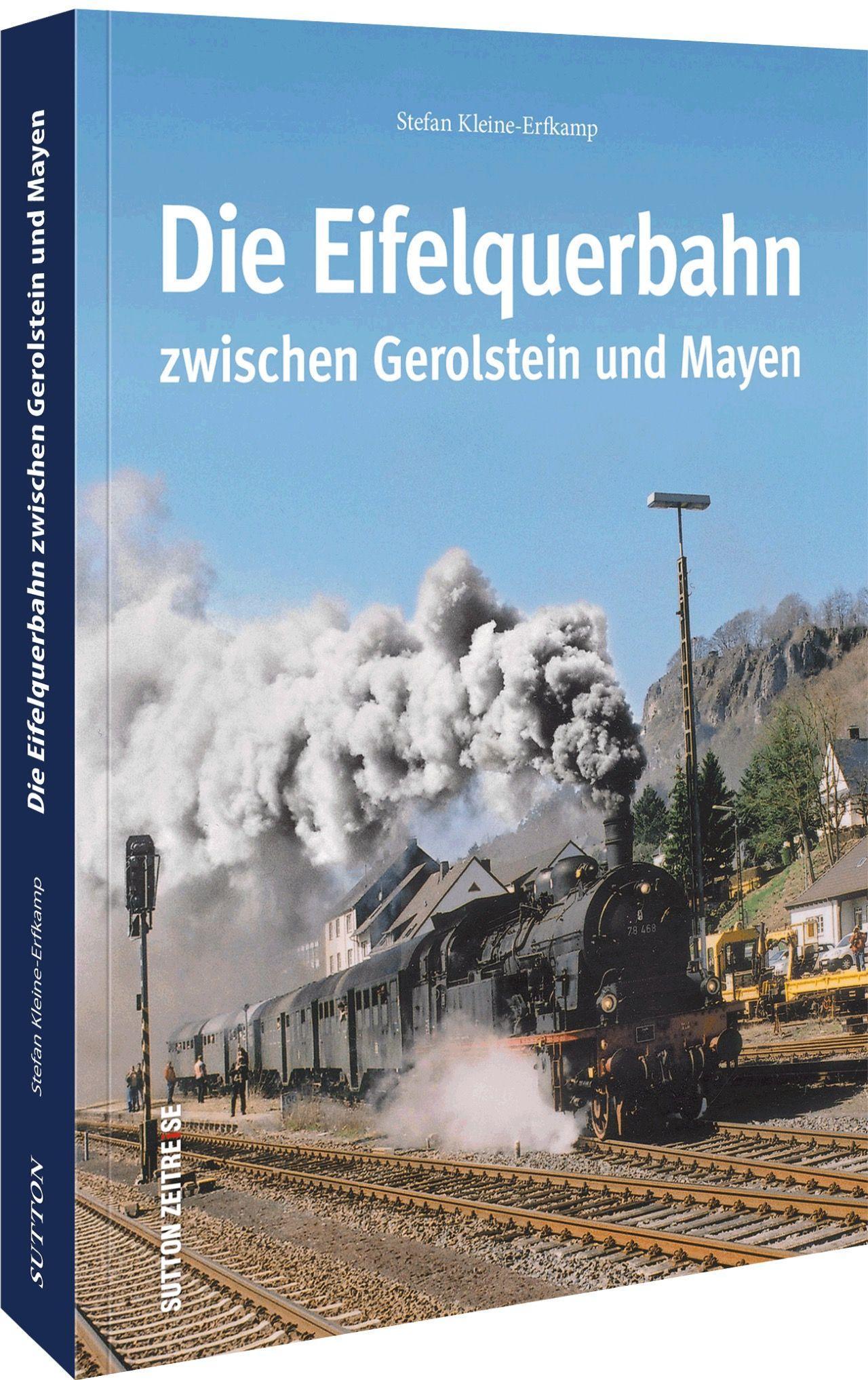 Buchcover: Die Eifelquerbahn zwischen Gerolstein und Mayen