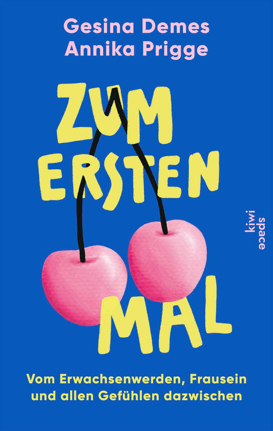 Demes, Gesina/Zum ersten Mal