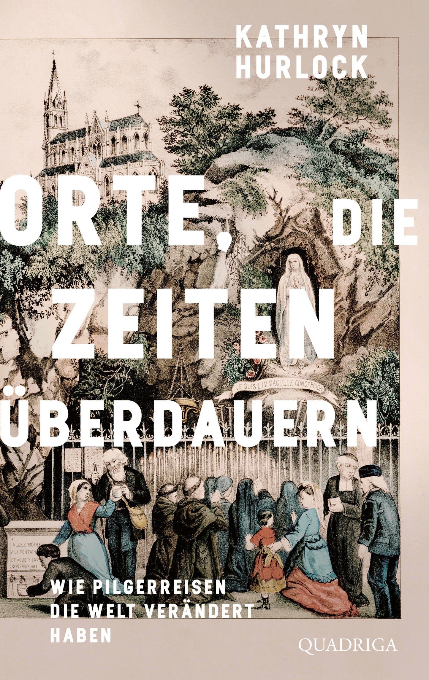 Orte, die Zeiten überdauern: Wie Pilgerreisen die Welt verändert haben