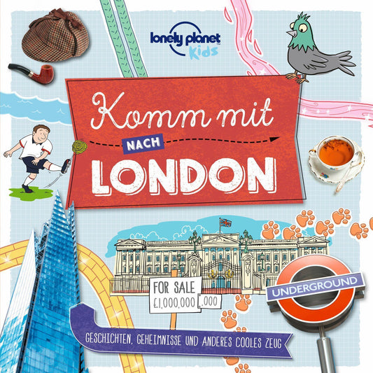 Lonely Planet Verlag/LONELY PLANET Kinderreiseführer Komm mit nach London