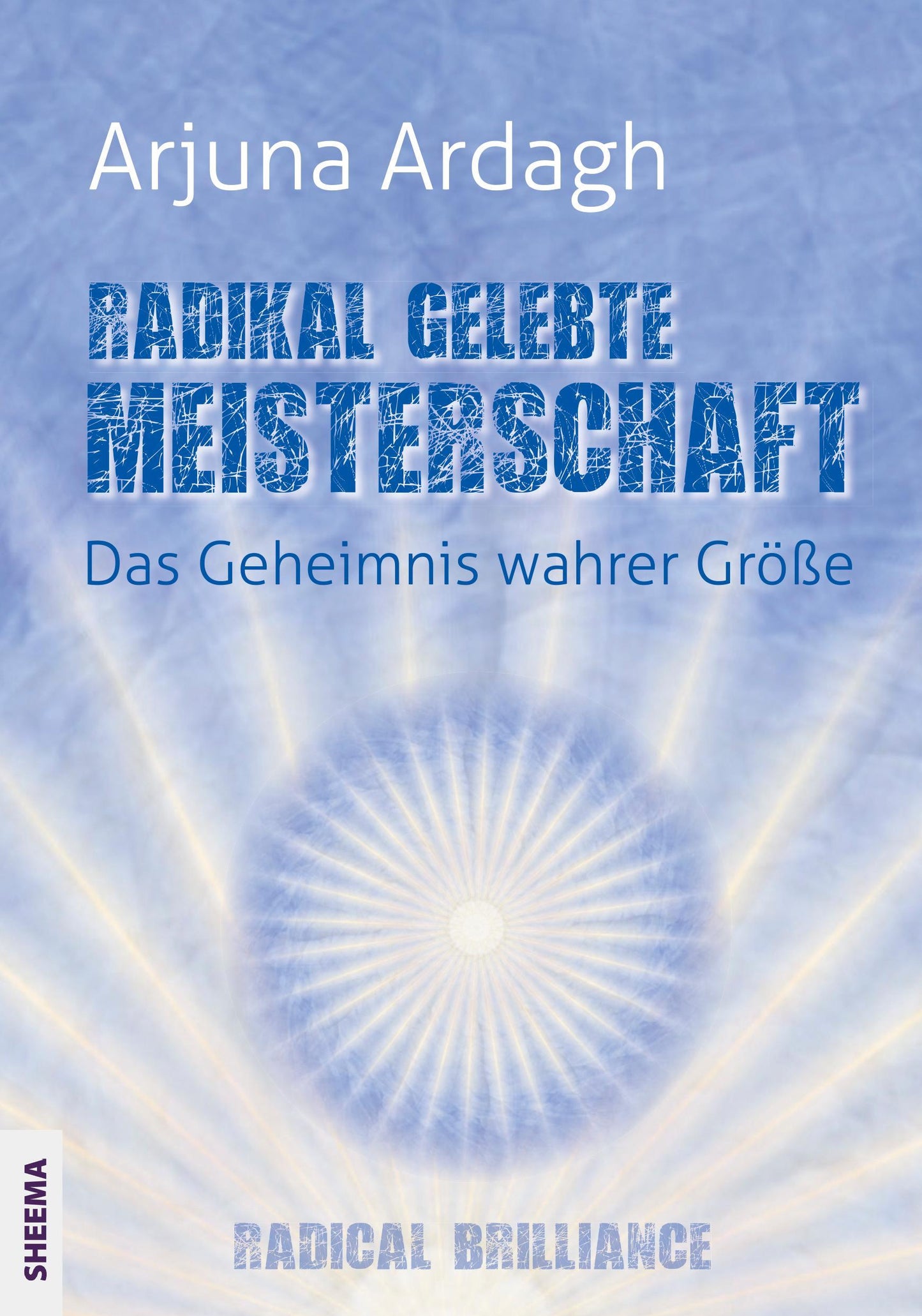 Buchcover: Radikal gelebte Meisterschaft