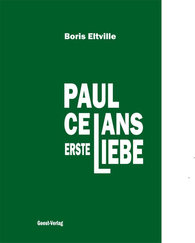 Paul Celans erste Liebe