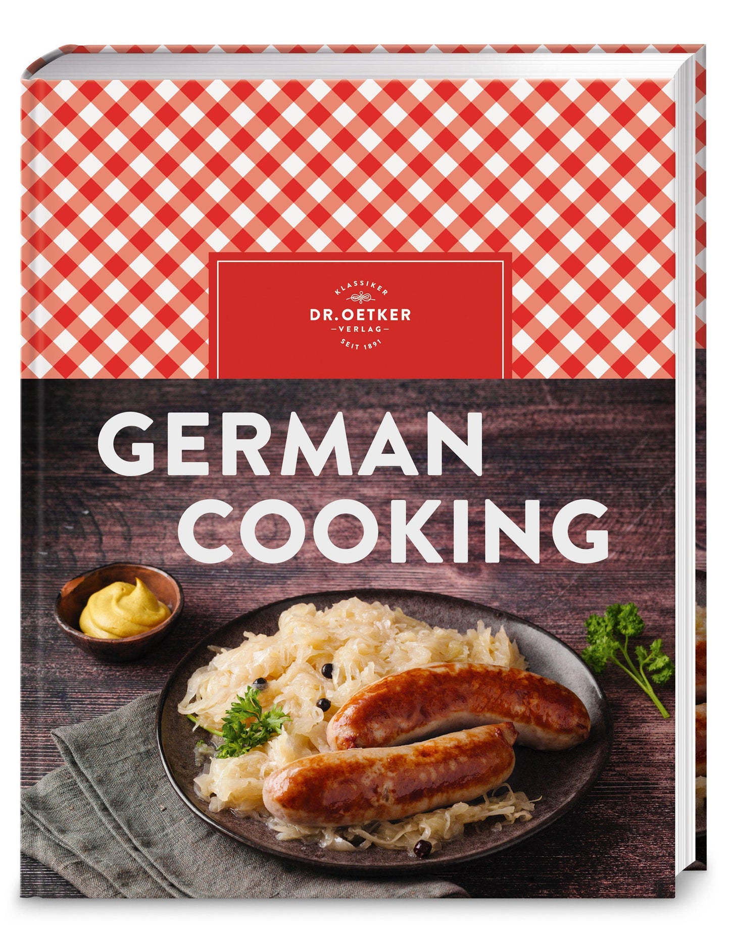 German Cooking: Jetzt komplett überarbeitet: Das beliebte Kochbuch zur deutschen Küche mit über 150 Rezepten auf Englisch. Ideal als Souvenir und Gastgeschenk
