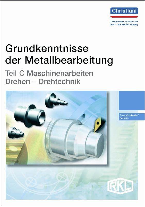 Buchcover: Teil C - Maschinenarbeiten Drehen - Drehtechnik