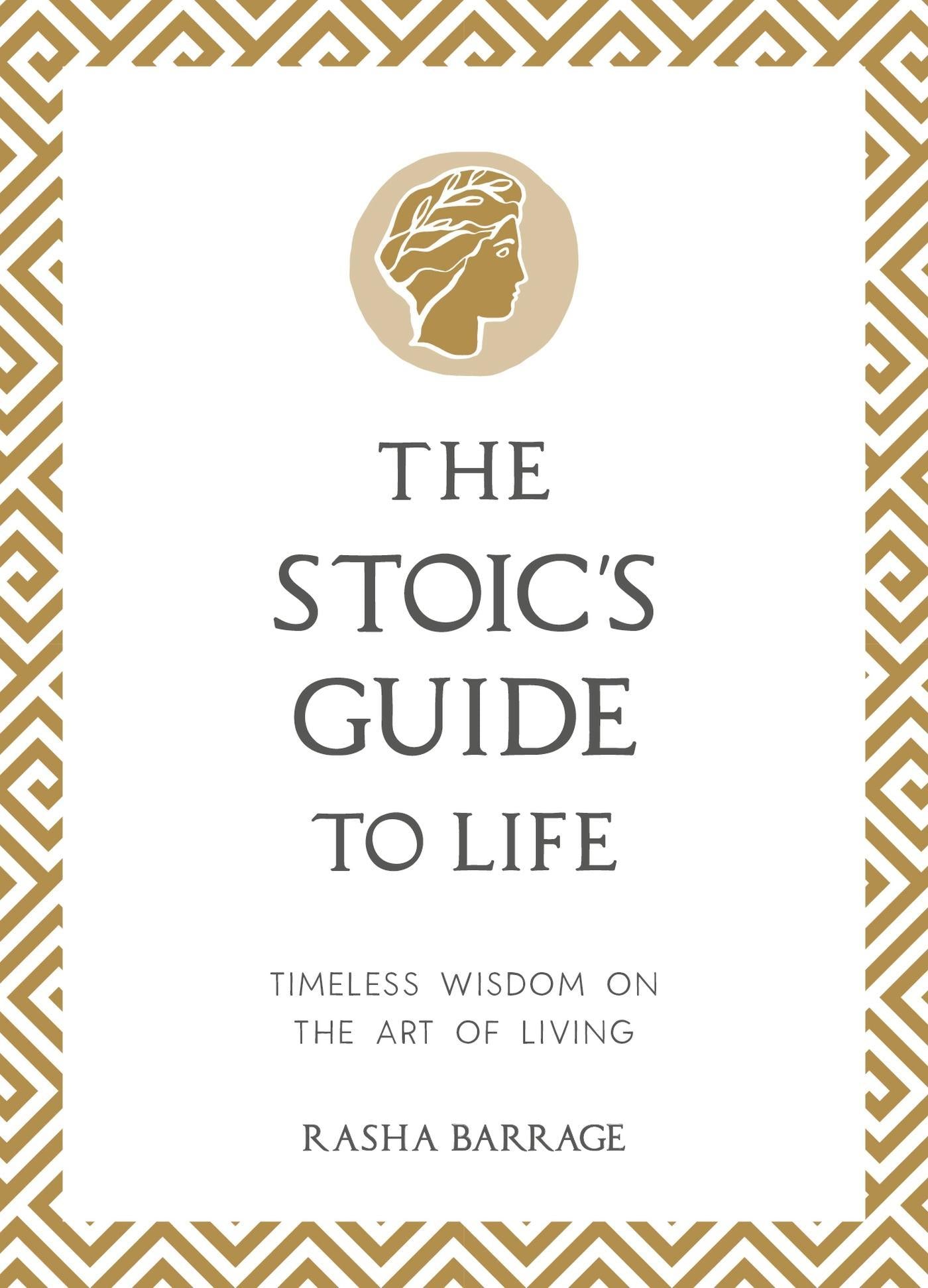 The Stoic's Guide to Life
