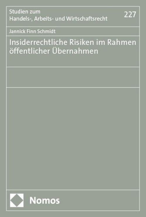Insiderrechtliche Risiken im Rahmen öffentlicher Übernahmen