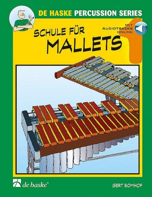 Schule für Mallets, m. Audio-Online-Code.Bd.1,Audio-Online-Code