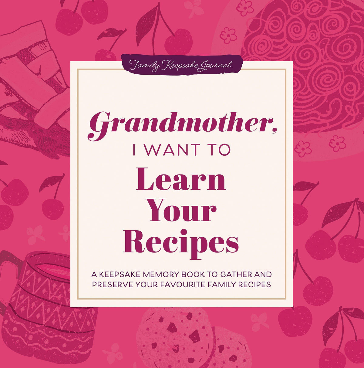 Buchcover: Grandmother, I Want to Learn Your Recipes