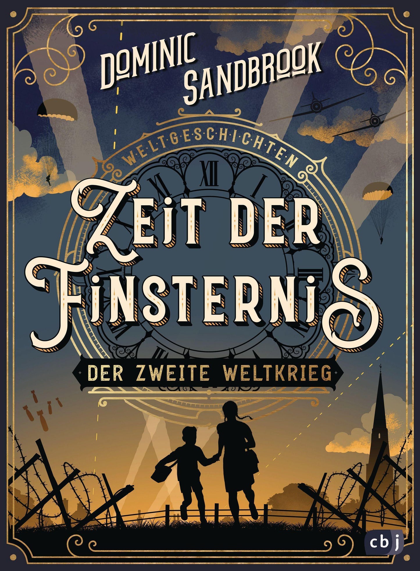 Sandbrook, Dominic/Weltgeschichte(n) - Zeit der Finsternis: Der Zweite Weltkrieg