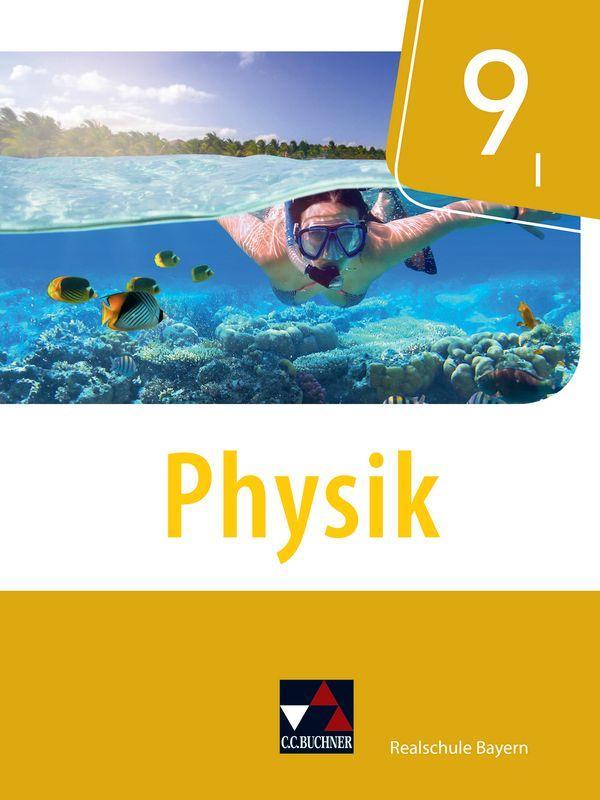 Physik 9/I Schülerband Realschule Bayern