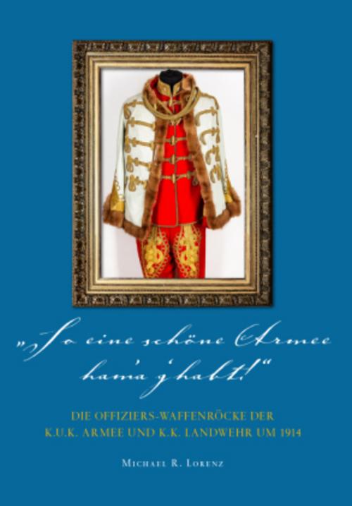 Buchcover: So eine schöne Armee ham'a g'habt...!