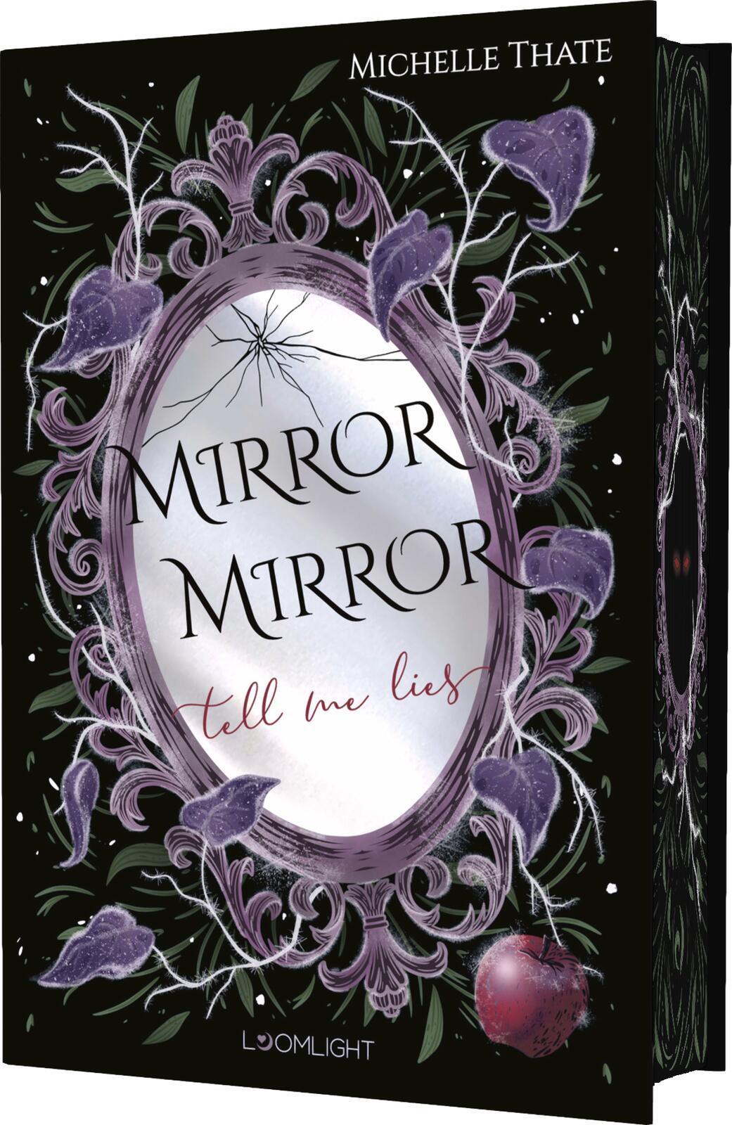 Mirror, Mirror, Tell me Lies: Düsteres Snow White-Retelling. Enemies-to-Lovers-Romantasy mit einem Dämonenprinzen und einer toughen Heldin.