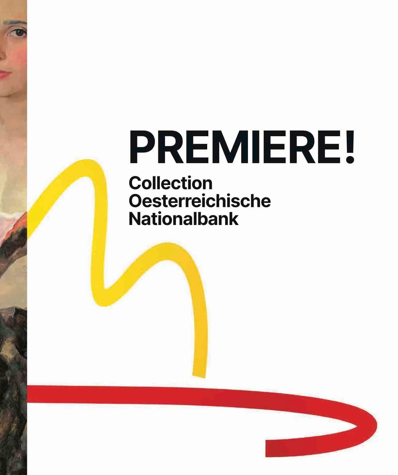Premiere! Sammlung Collection Oesterreichische Nationalbank