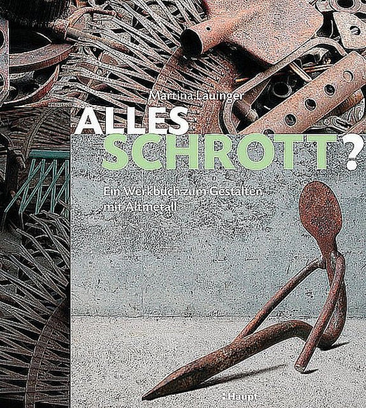 Alles Schrott?