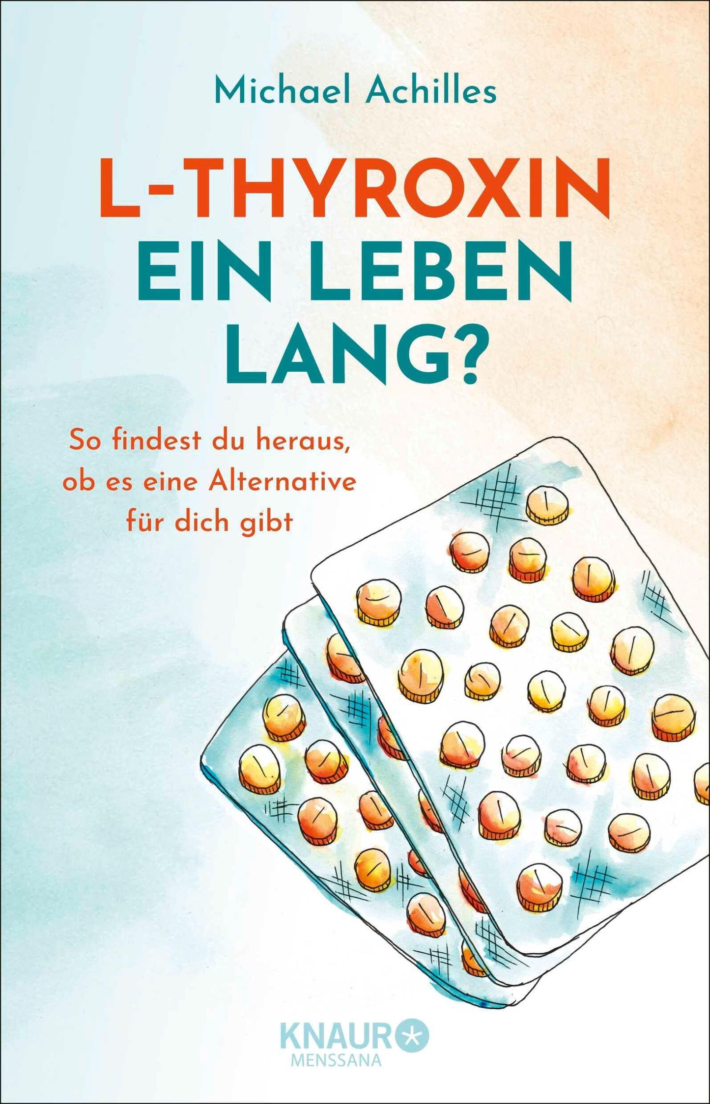 L-Thyroxin ein Leben lang?