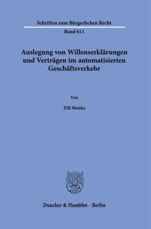 Auslegung von Willenserklärungen und Verträgen im automatisierten Geschäftsverkehr
