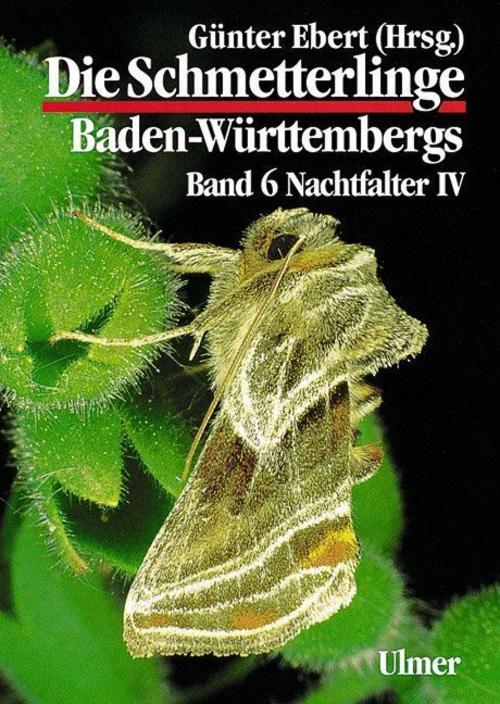 Buchcover: Die Schmetterlinge Baden-Württembergs 6. Nachtfalter 4