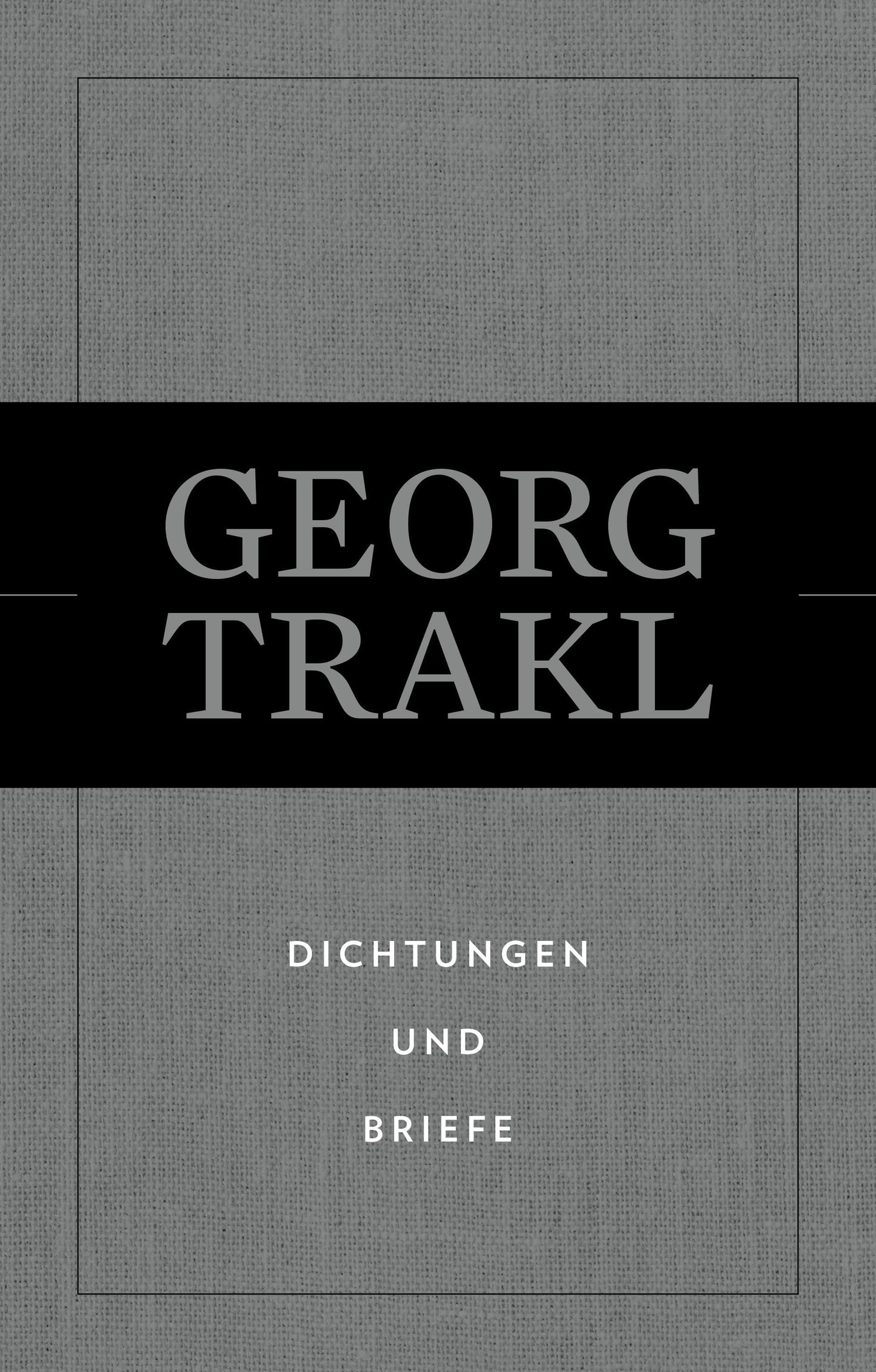 Dichtungen und Briefe