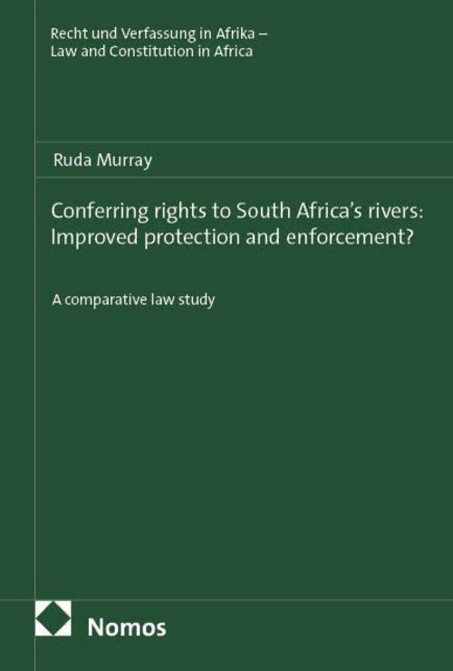 Conferring rights to South Africa's rivers: Improved protection and enforcement?