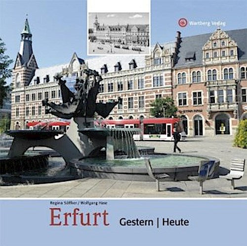 Erfurt - gestern und heute