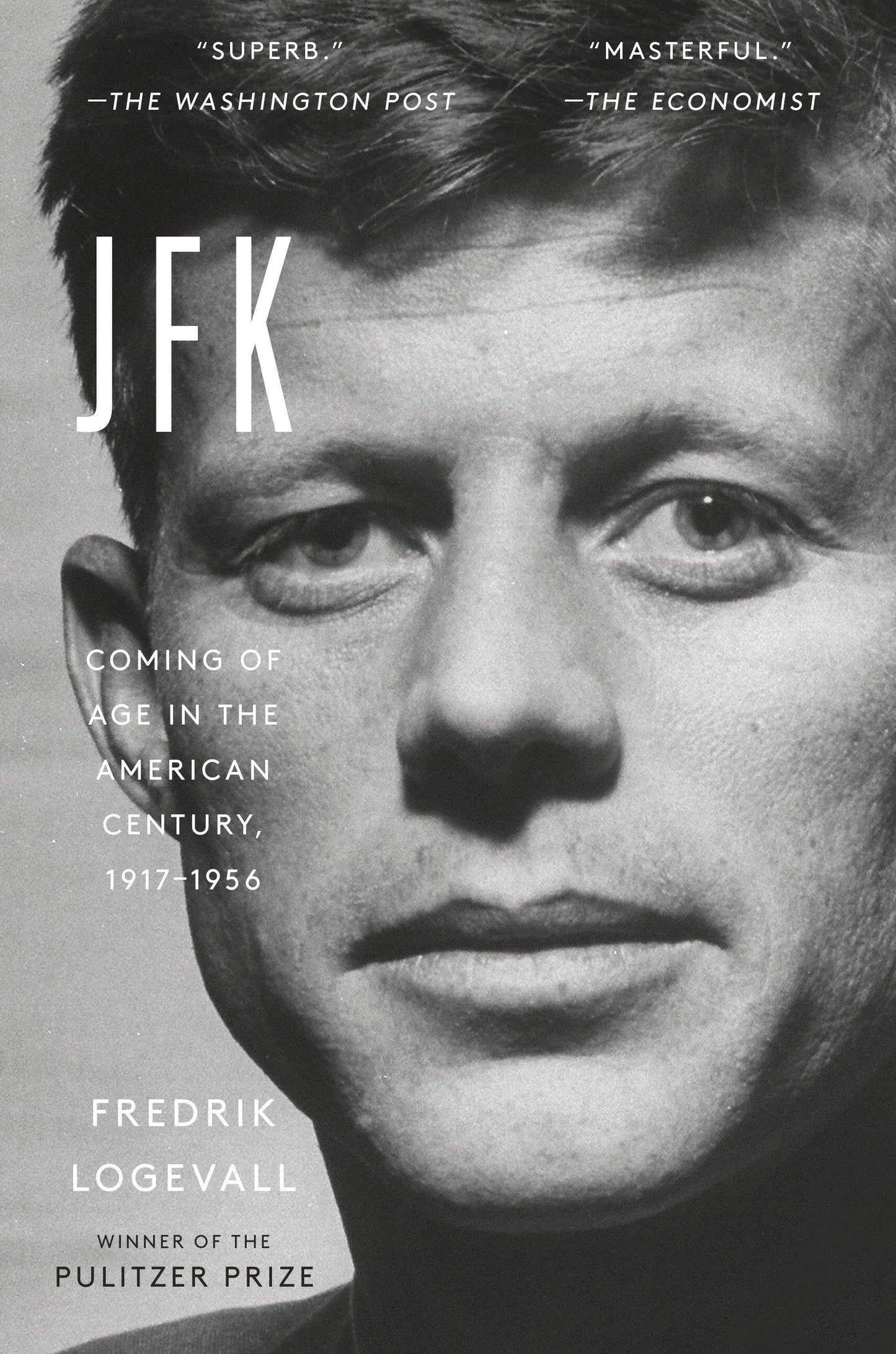 Jfk: Coming of Age in the American Century, 1917-1956