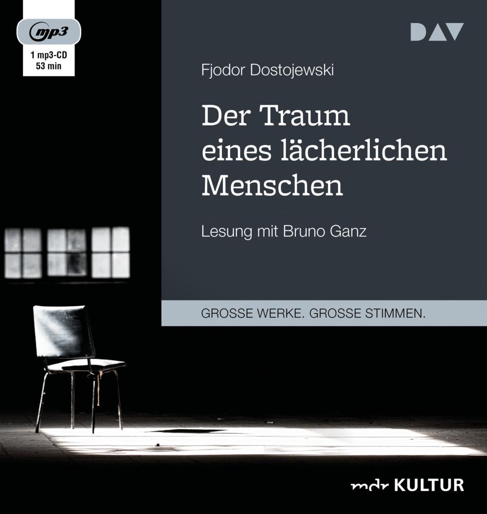 Der Traum eines lächerlichen Menschen,1 Audio-CD, 1 MP3