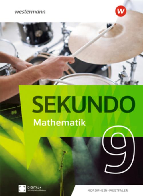 Sekundo 9. Schulbuch. Mathematik für differenzierende Schulformen. Für Nordrhein-Westfalen