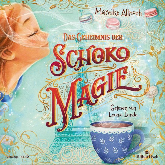 Das Geheimnis der Schokomagie,3 Audio-CD