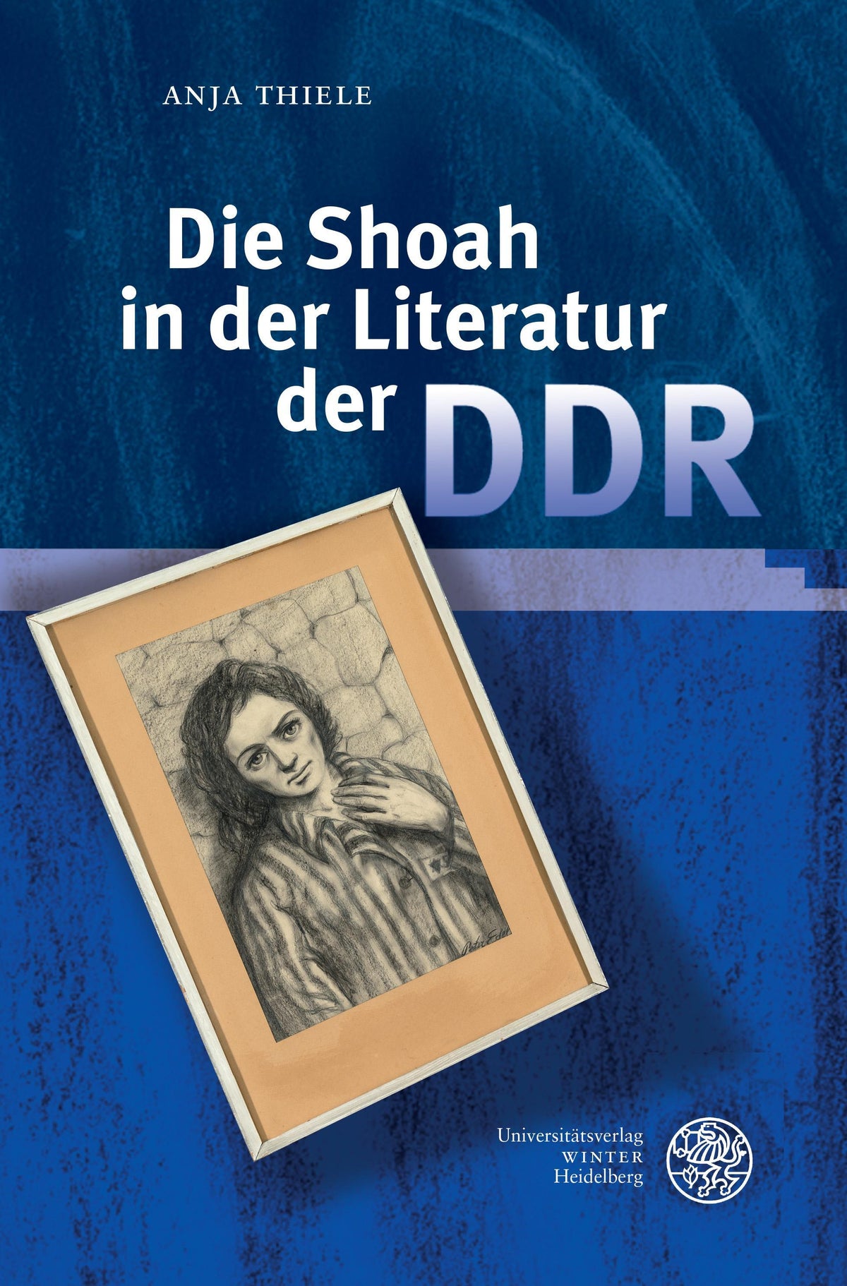 Buchcover: Die Shoah in der Literatur der DDR