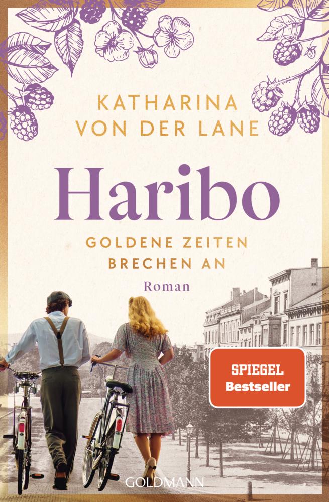 Lane, Katharina von der/Haribo - Goldene Zeiten brechen an