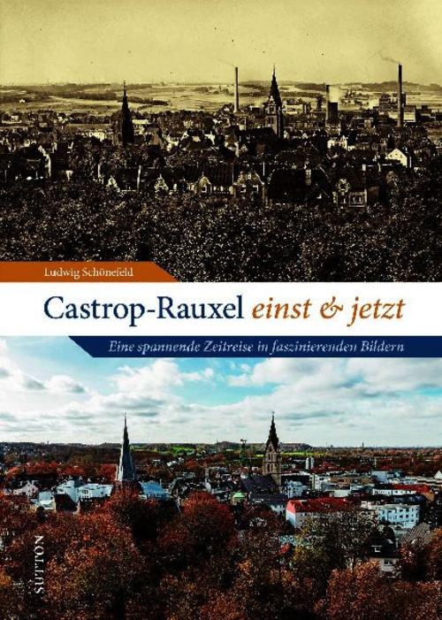 Buchcover: Castrop-Rauxel einst und jetzt