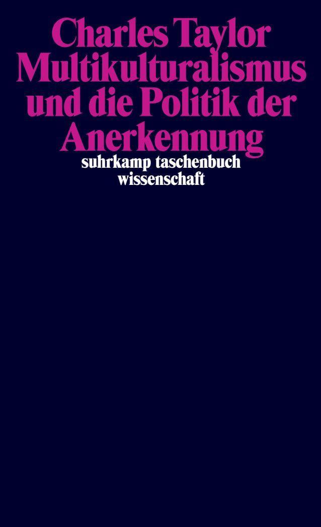 Buchcover: Multikulturalismus und die Politik der Anerkennung