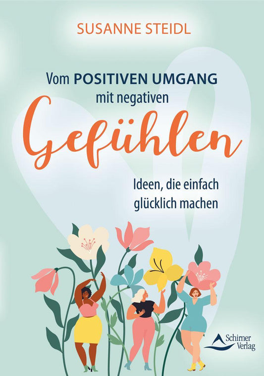 Buchcover: Vom positiven Umgang mit negativen Gefühlen