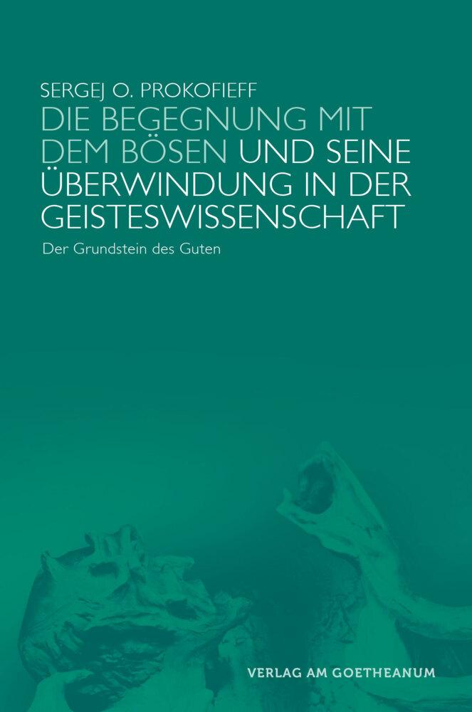 Buchcover: Die Begegnung mit dem Bösen und seine Überwindung in der Geisteswissenschaft