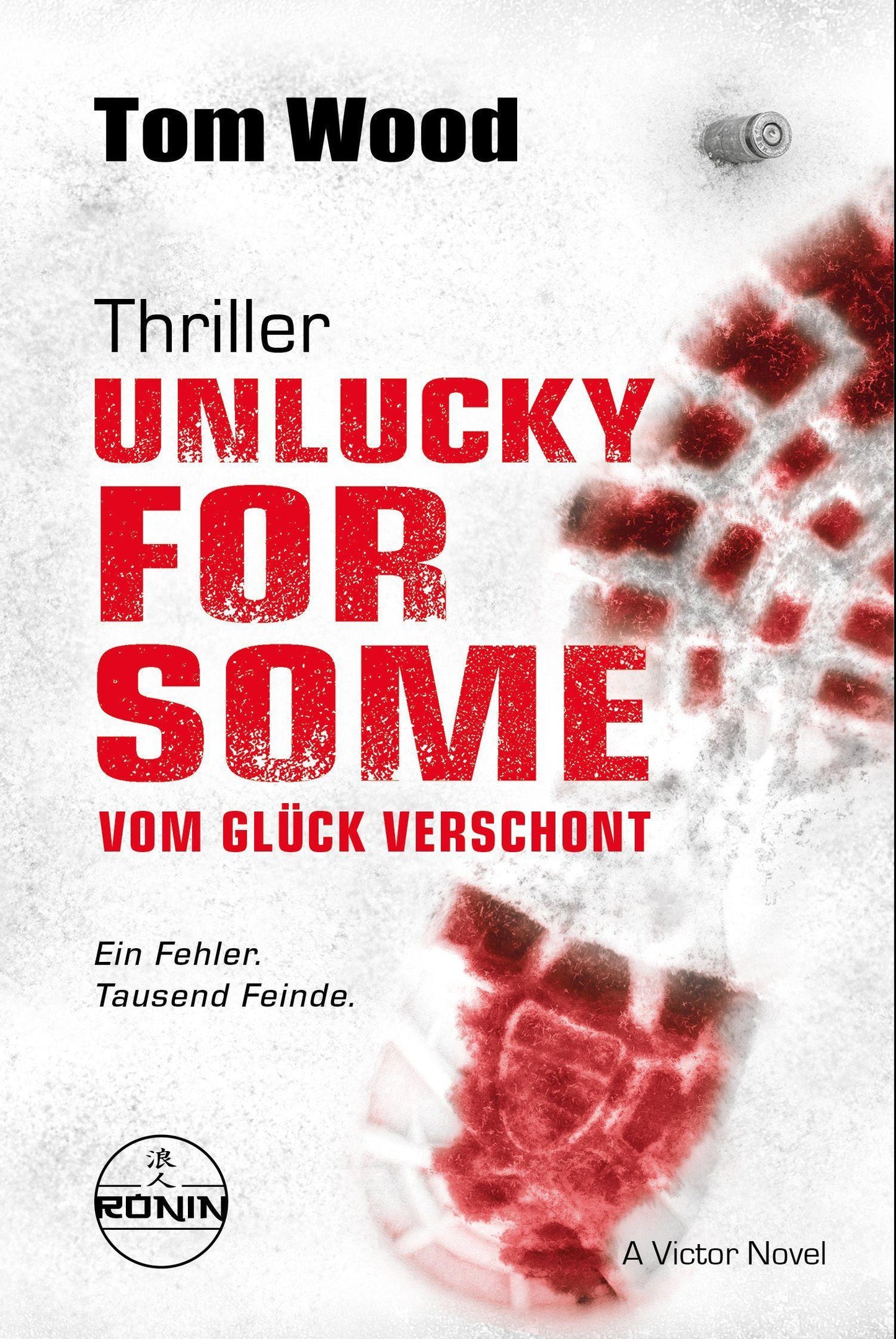 Unlucky for Some - Vom Glück verschont. Ein Fehler. Tausend Feinde.