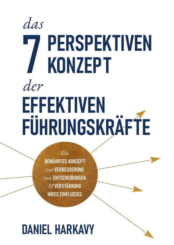 Buchcover: Das 7 Perspektiven-Konzept der effektiven Führungskräfte.