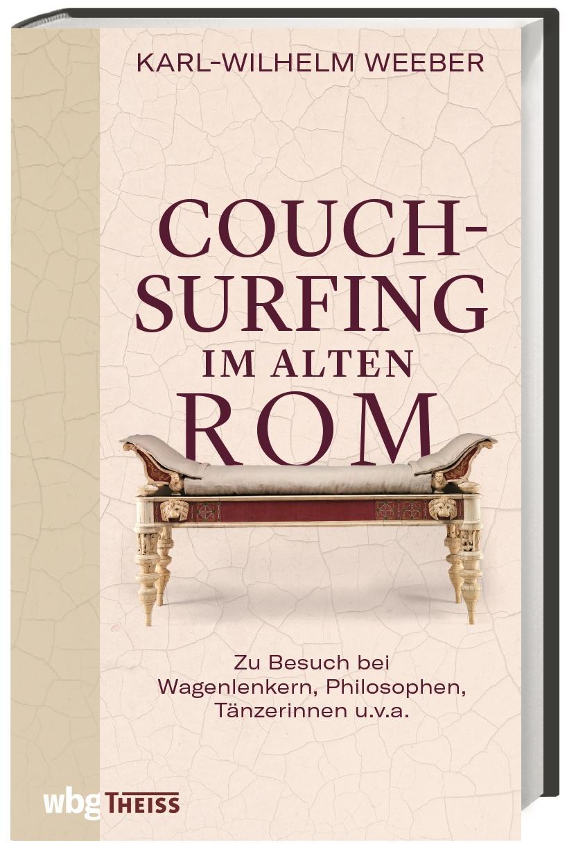 Weeber, Karl-Wilhelm/Couchsurfing im alten Rom
