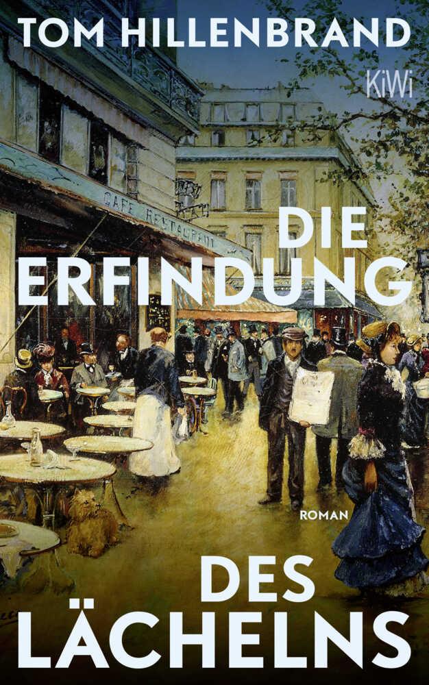 Hillenbrand, Tom/Die Erfindung des Lächelns