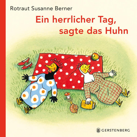 Ein herrlicher Tag, sagte das Huhn