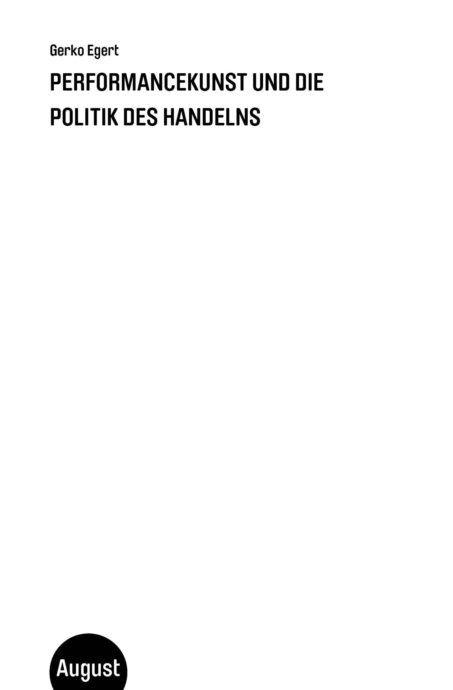 Performancekunst und die Politik des Handelns