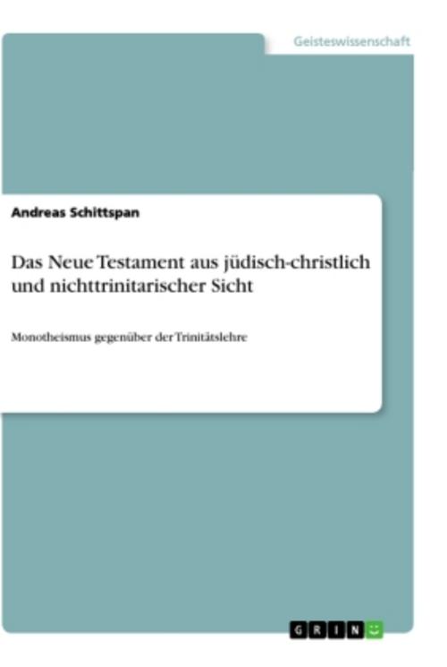 Buchcover: Das Neue Testament aus jüdisch-christlich und nichttrinitarischer Sicht