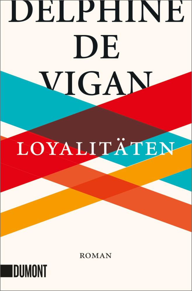 De Vigan, Delphine/Loyalitäten