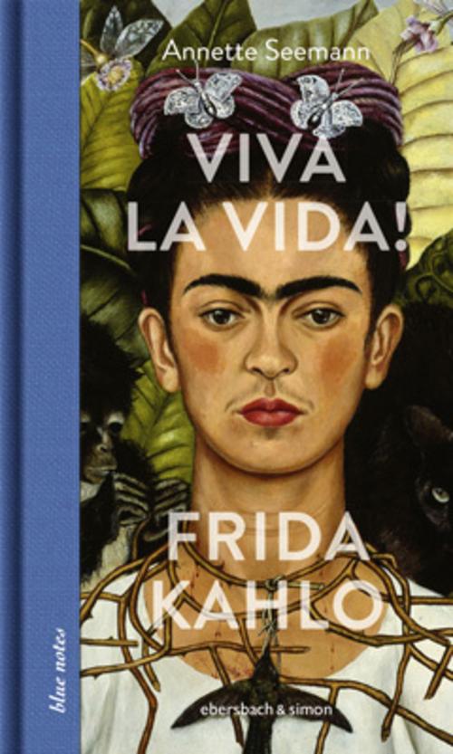 Buchcover: Viva la Vida! Frida Kahlo