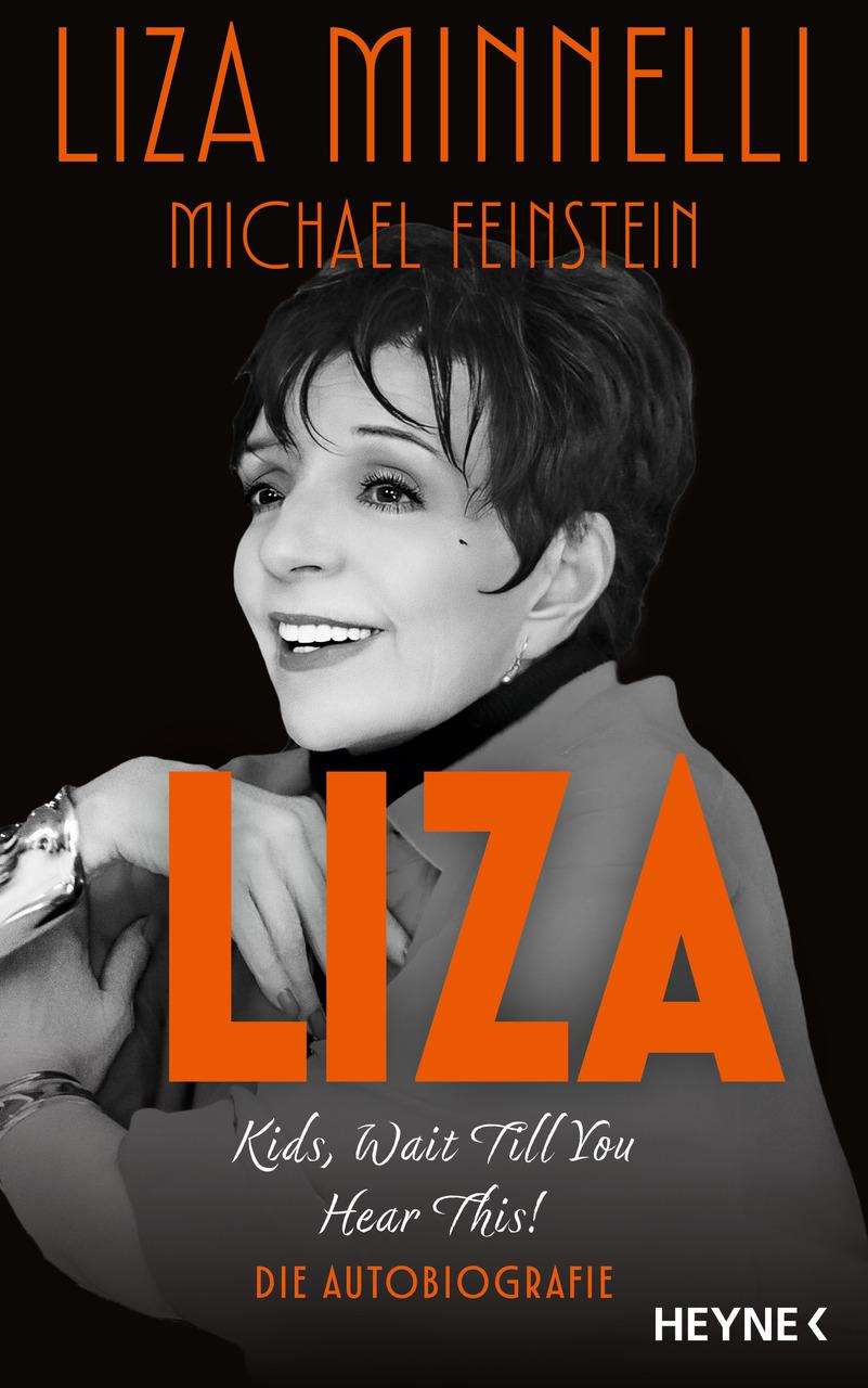 Liza - Kids, Wait Till You Hear This!: Die Autobiografie - Deutsche Ausgabe
