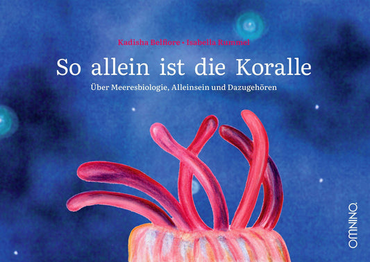 So allein ist die Koralle